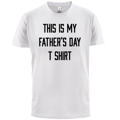 This Is My Fathers Day T Shirt T Shirt