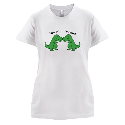 Hug Me - I'm Trying T Shirt