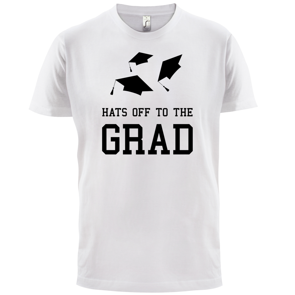 Hats Off To The Grad T Shirt