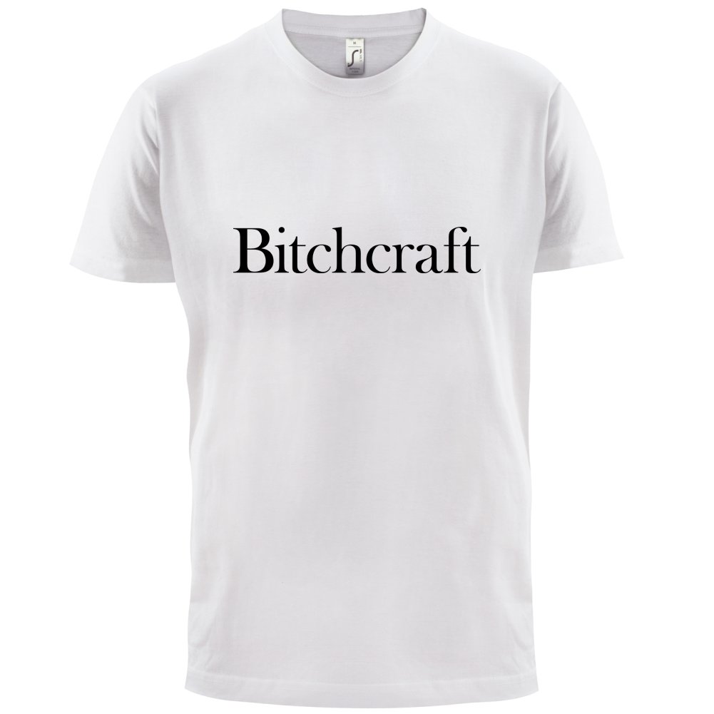Bitch Craft T Shirt