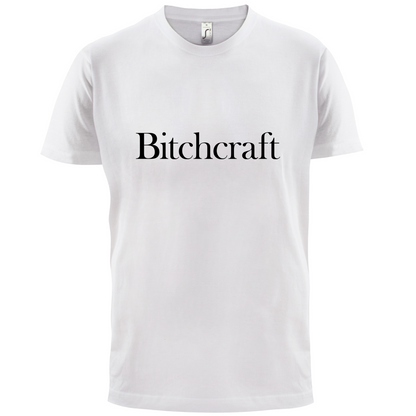 Bitch Craft T Shirt