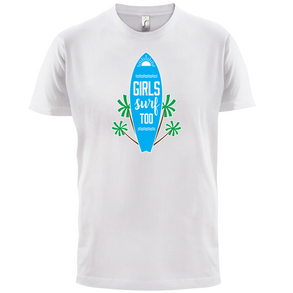 Girls Surf Too T Shirt