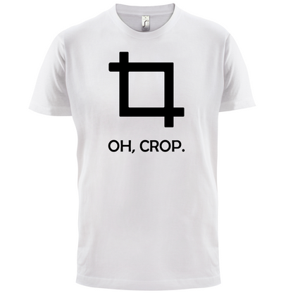 Oh, Crop T Shirt