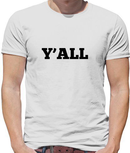 Y'all T Shirt
