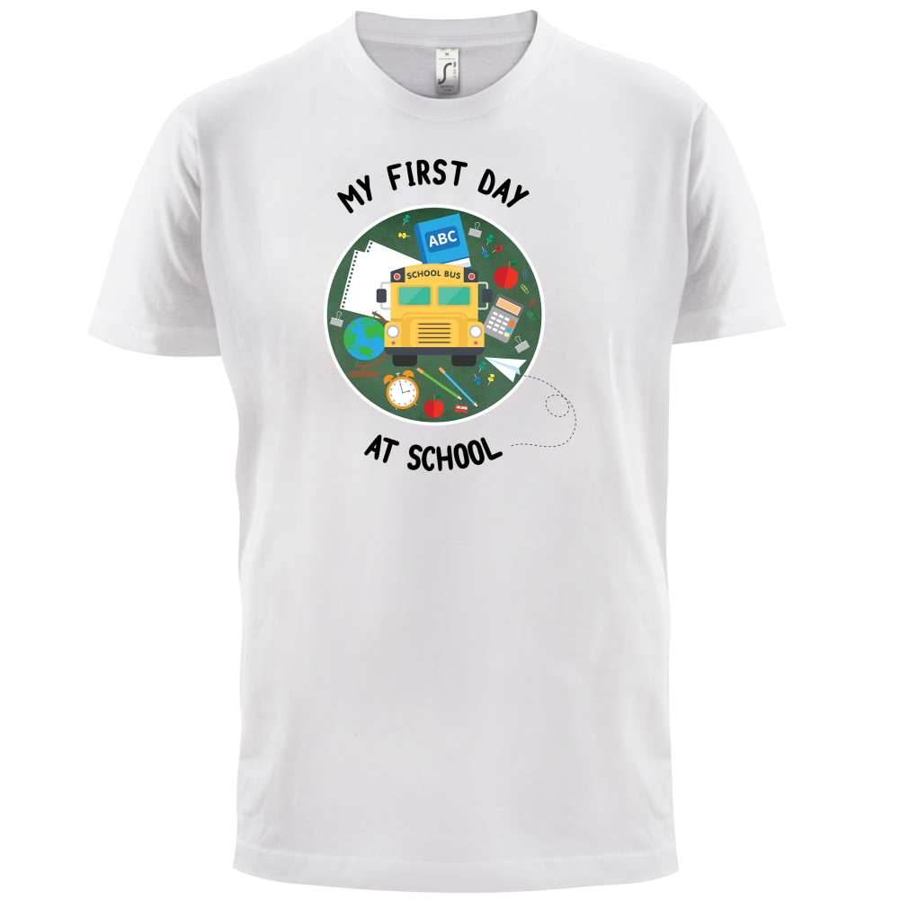 My First Day At School T Shirt