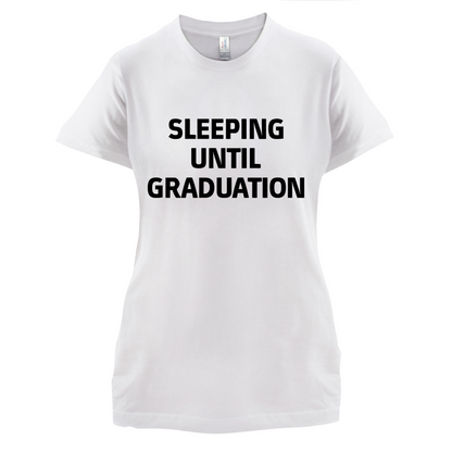 Seeping Until Graduation T Shirt