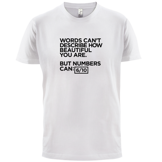 Words Can't Describe Beauty T Shirt