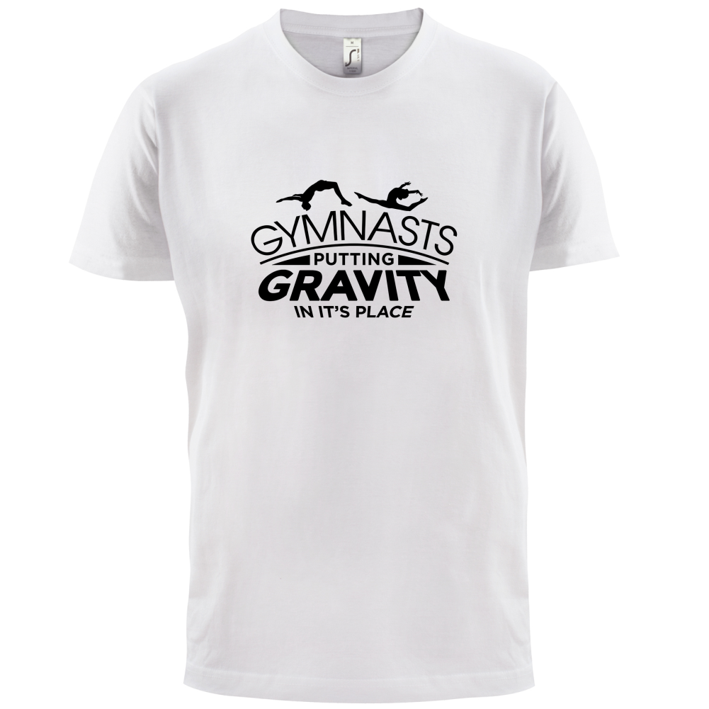 Gravity In It's Place T Shirt