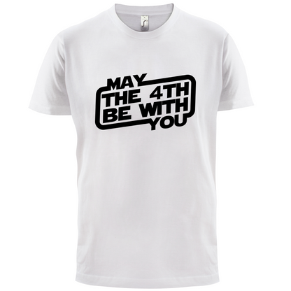 May The 4th Be With You T Shirt