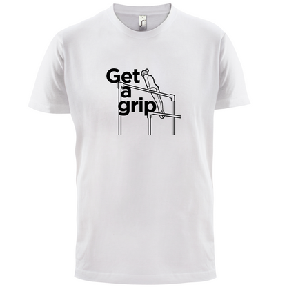 Get A Grip T Shirt