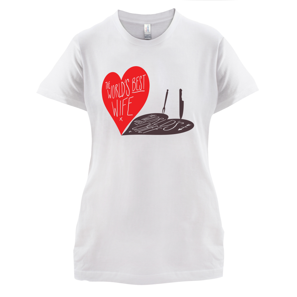 World's Best Wife, Worst Chef T Shirt