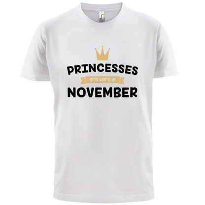 Princesses Are Born In November T Shirt