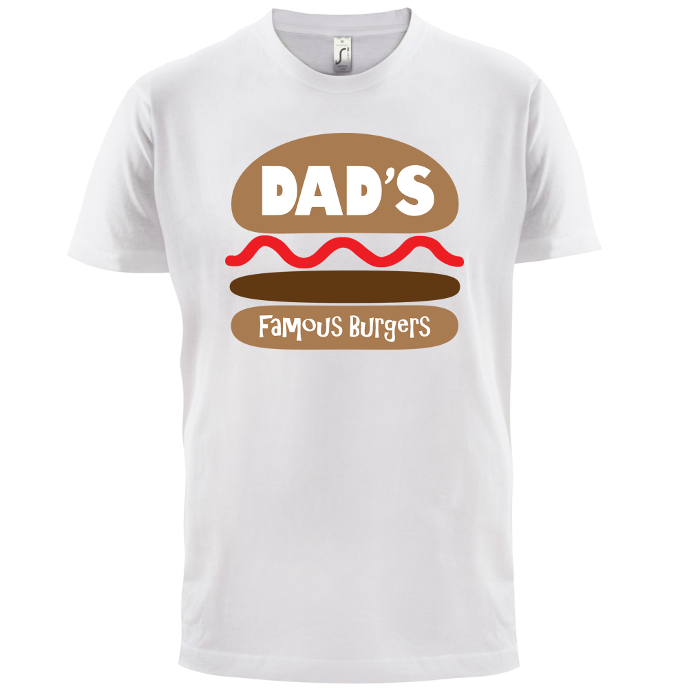 Dad's Famous Burgers T Shirt