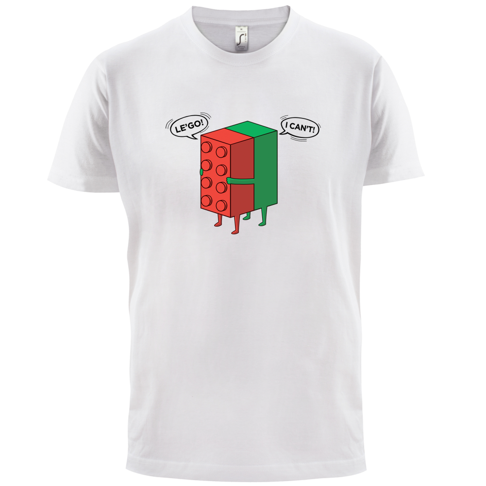 Le'Go I Can't T Shirt