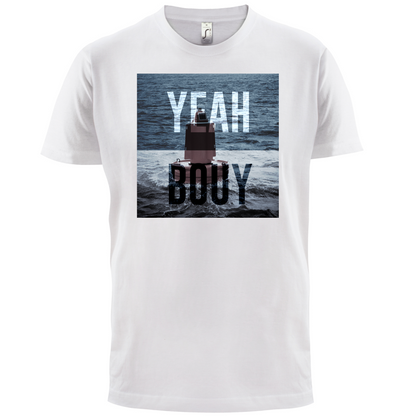 Yeah Buoy  T Shirt