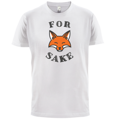For Fox Sake T Shirt