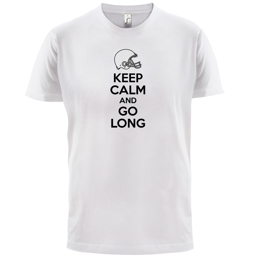 Keep Calm And Go Long T Shirt