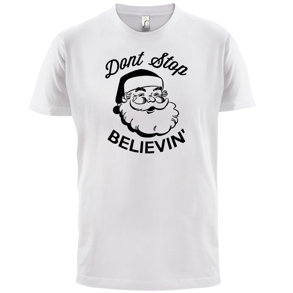 Don't Stop Believing T Shirt