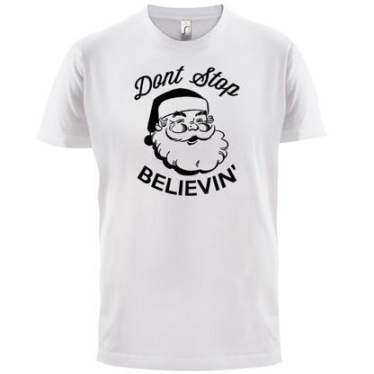 Don't Stop Believing T Shirt