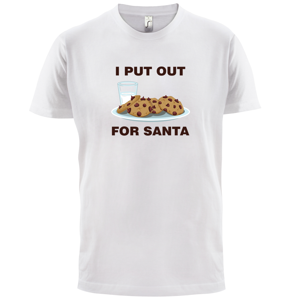 I Put Out For Santa T Shirt