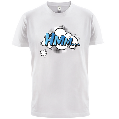 Hmm... Word Art T Shirt
