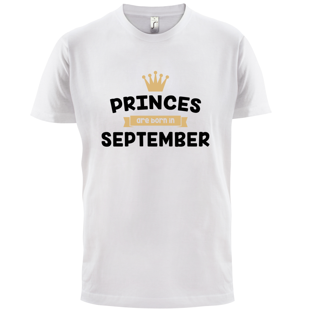 Princes Are Born In September T Shirt