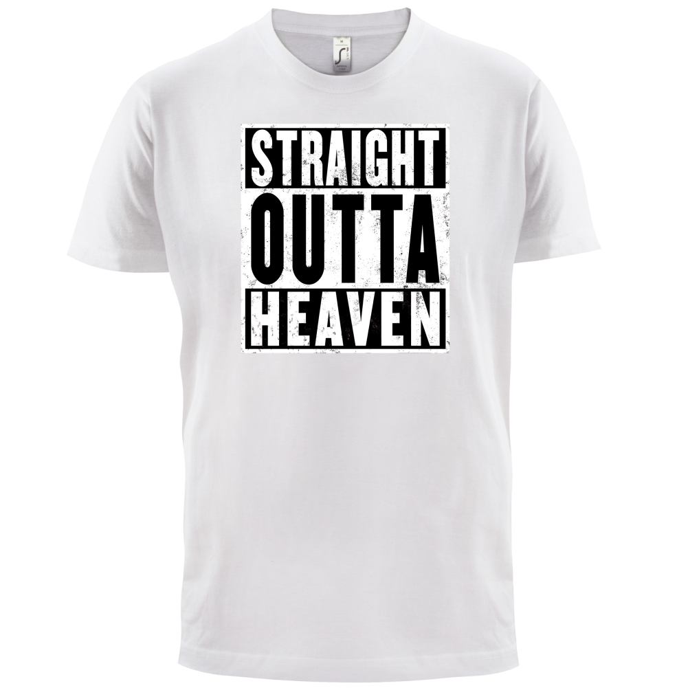 Straight Outta Heaven T Shirt