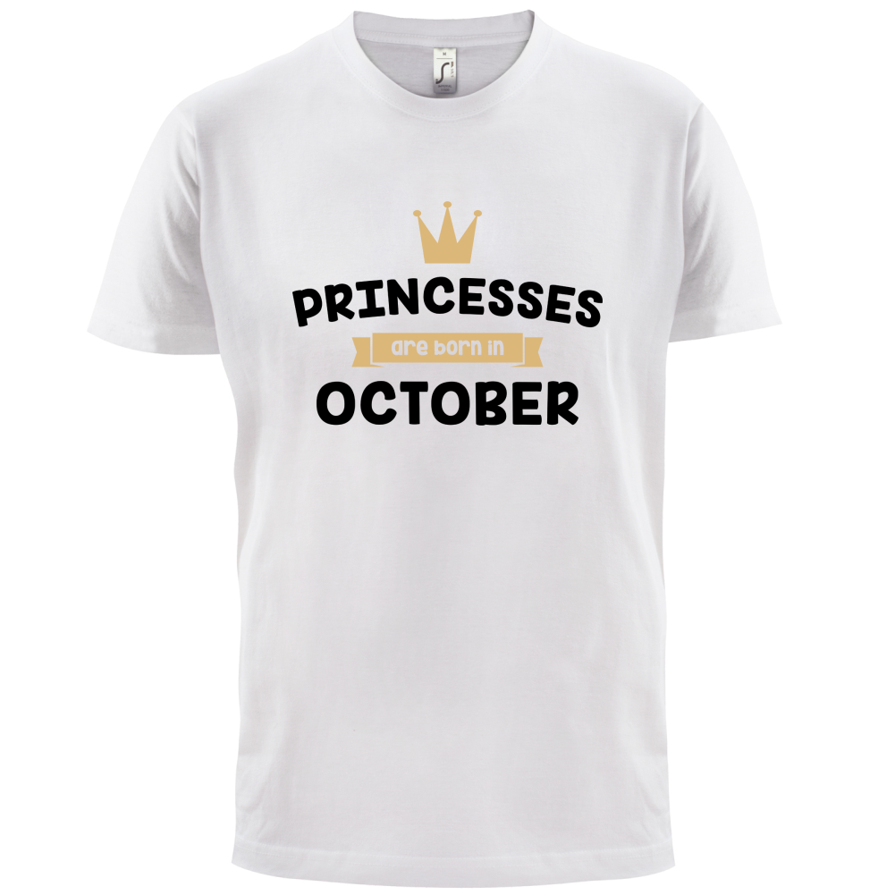 Princesses Are Born In October T Shirt