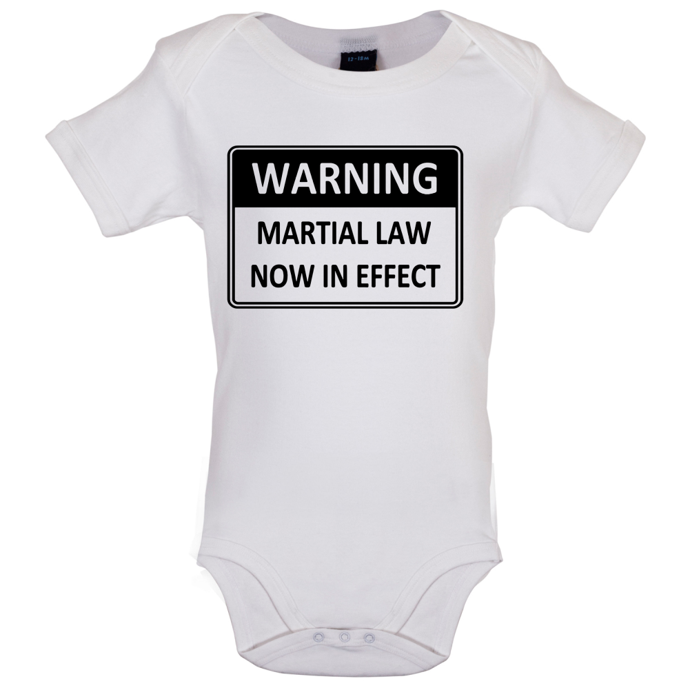 Warning Martial Law Now in Effect Baby T Shirt
