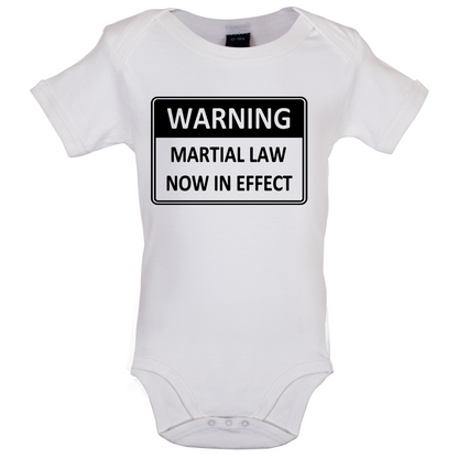 Warning Martial Law Now in Effect Baby T Shirt