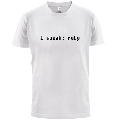 I Speak Ruby T Shirt
