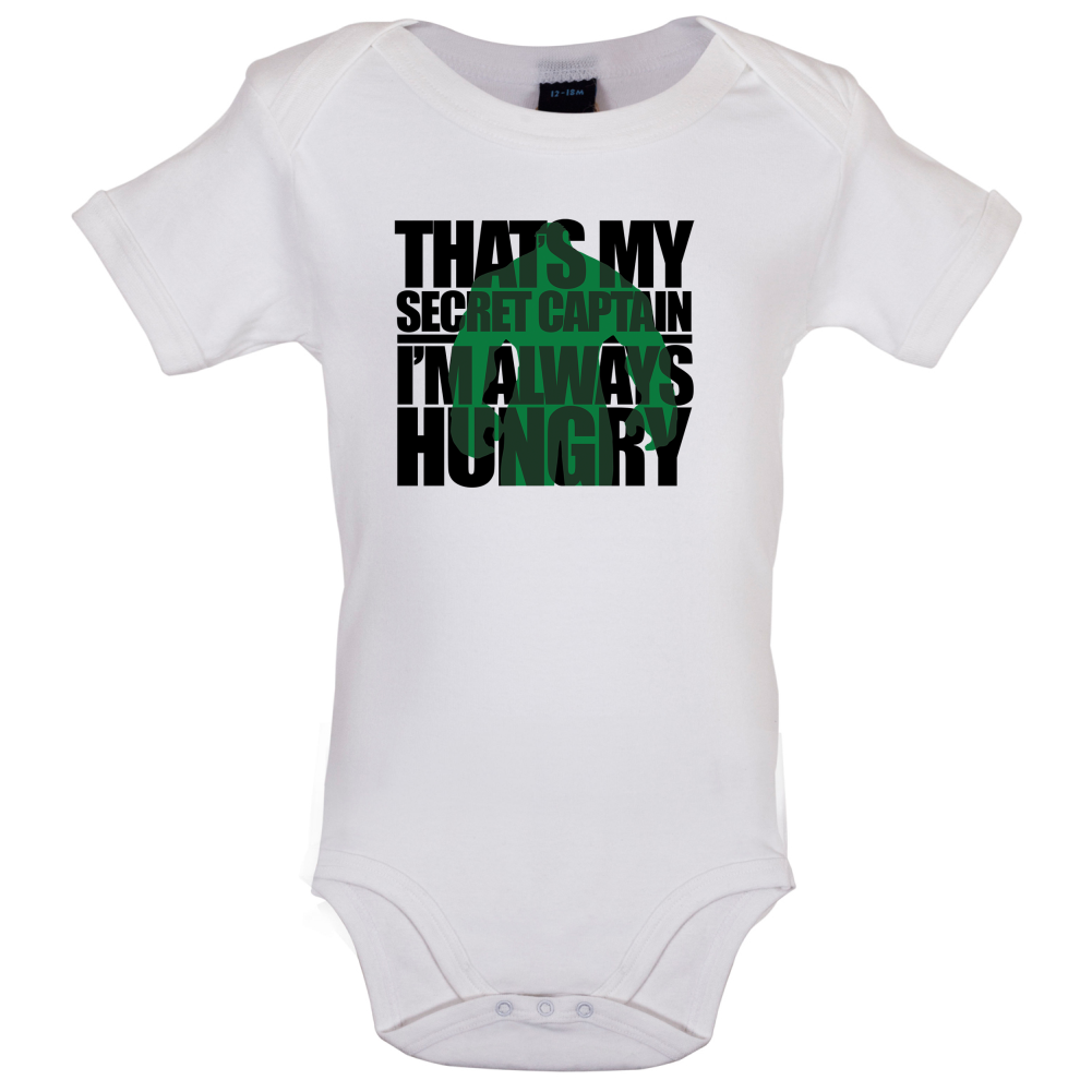 That's My Secret I'm always Hungry Baby T Shirt