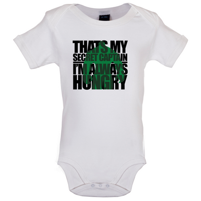 That's My Secret I'm always Hungry Baby T Shirt