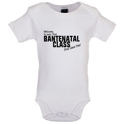 Welcome to Bantenatal Class Baby T Shirt