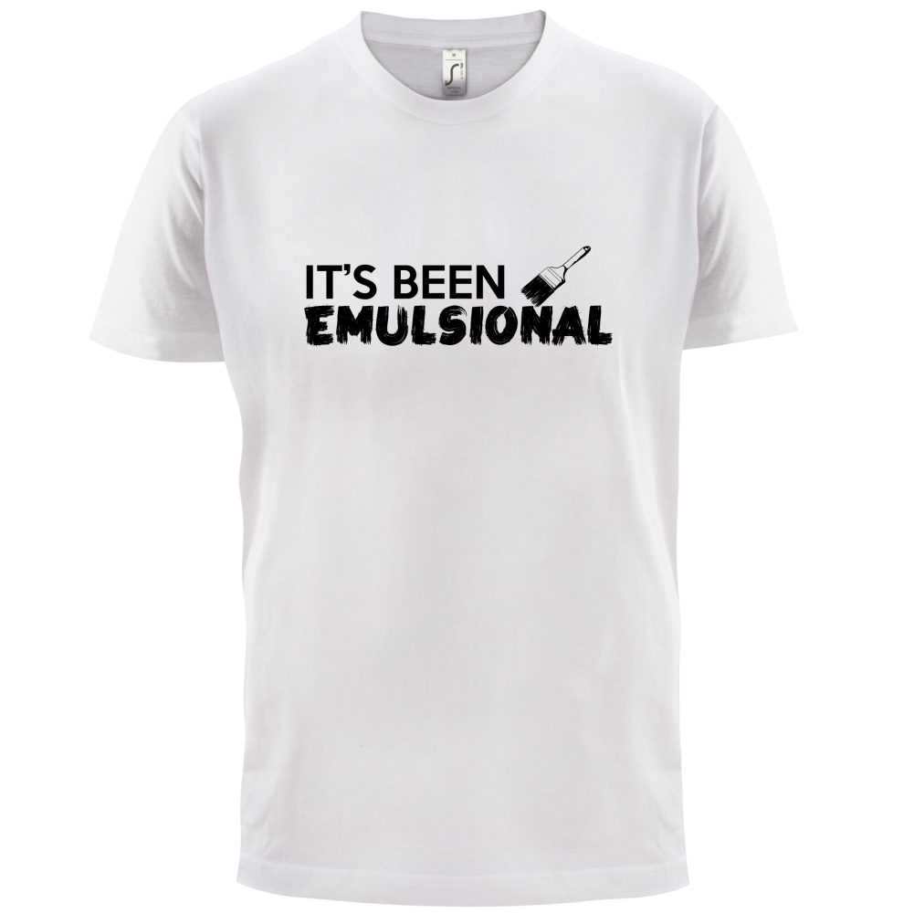 It's Been Emulsional T Shirt