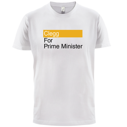 Clegg for Prime Minister T Shirt