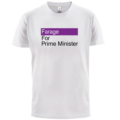 Farage for Prime Minister T Shirt
