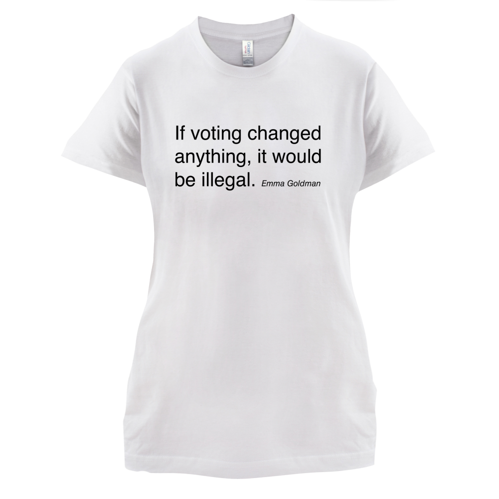 If Voting Changed Anything T Shirt