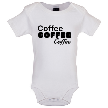 Coffee Coffee Coffee Baby T Shirt