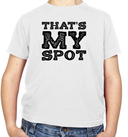 That's My Spot Kids T Shirt