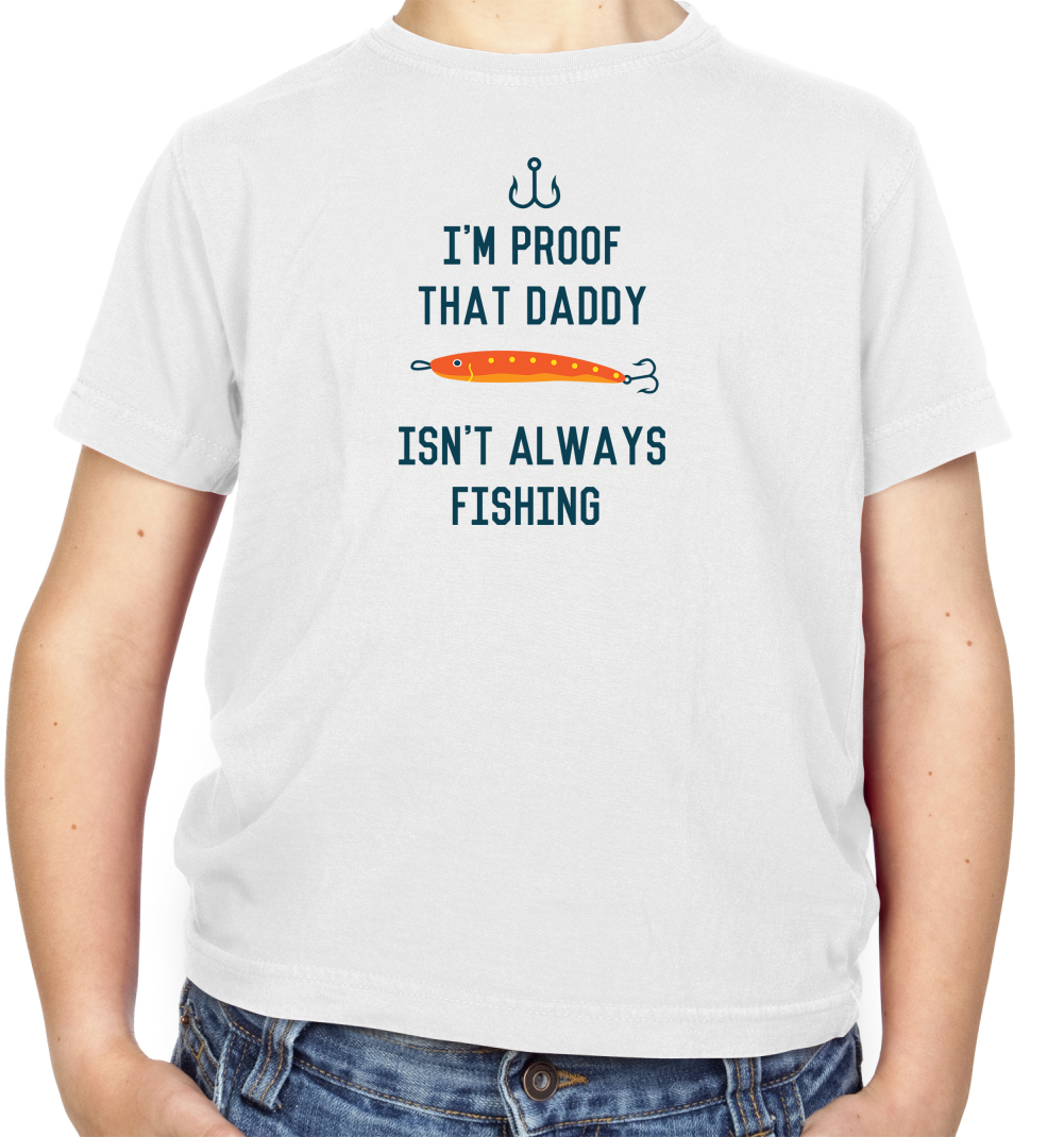 I'm Daddy Isn't Fishing  Kids T Shirt