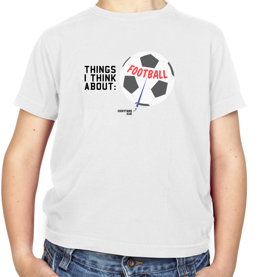 I Think About Football Kids T Shirt