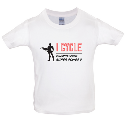I Cycle What's Your Super Power MALE Design Kids T Shirt