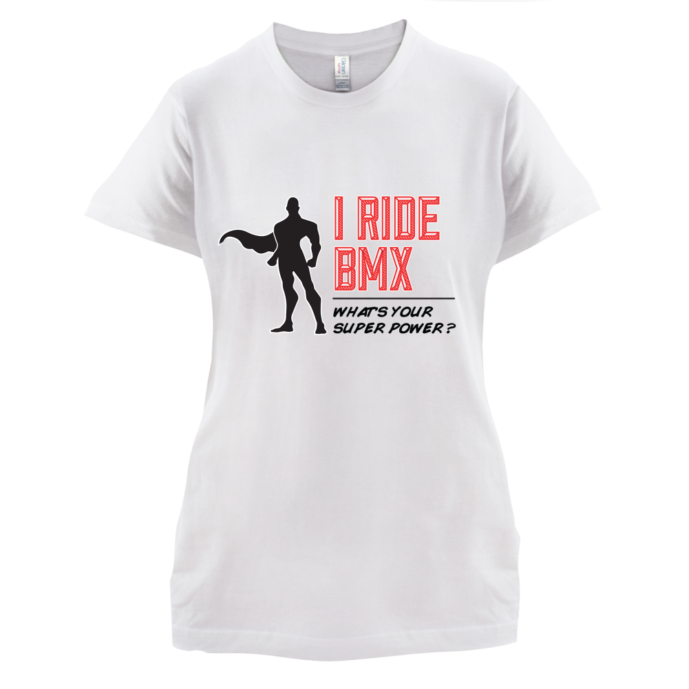 I Ride BMX What's Your Super Power MALE Design T Shirt