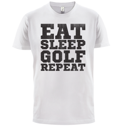 Eat Sleep Golf REPEAT T Shirt