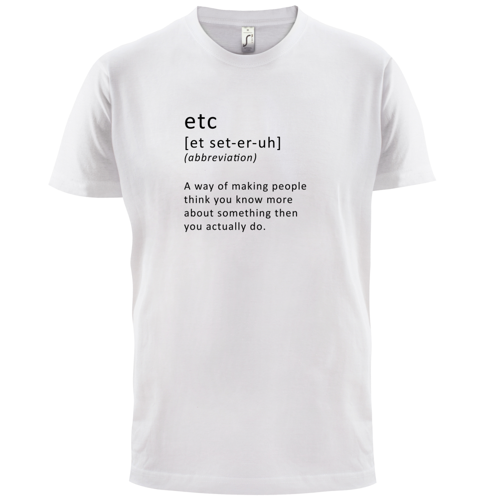 Funny Definition etc T Shirt