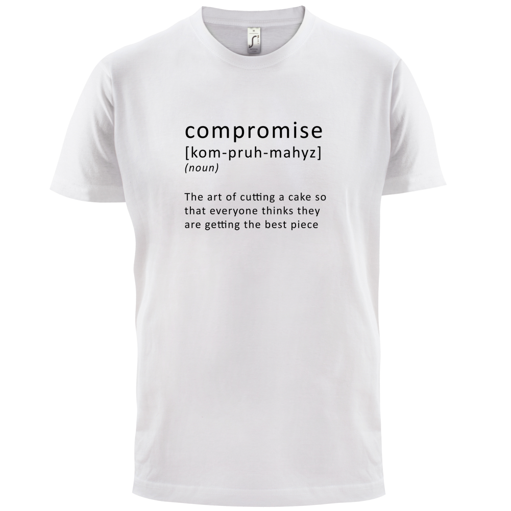 Funny Definition Compromise T Shirt