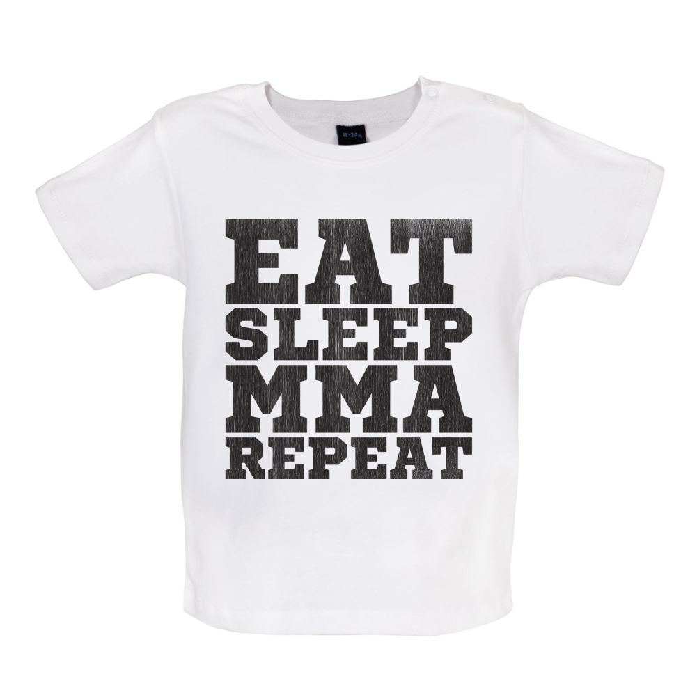 Eat Sleep MMA REPEAT Baby T Shirt