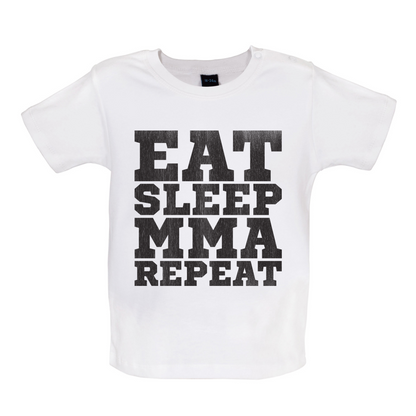 Eat Sleep MMA REPEAT Baby T Shirt