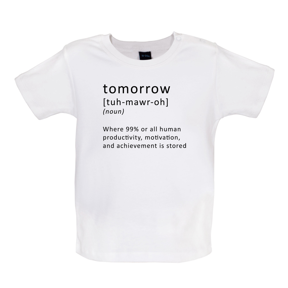 Funny Definition Tomorrow Baby T Shirt